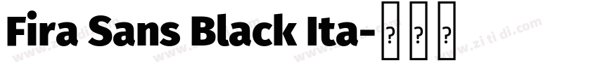 Fira Sans Black Ita字体转换